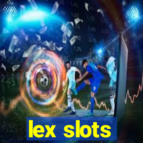 lex slots